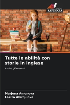 Paperback Tutte le abilità con storie in inglese [Italian] Book