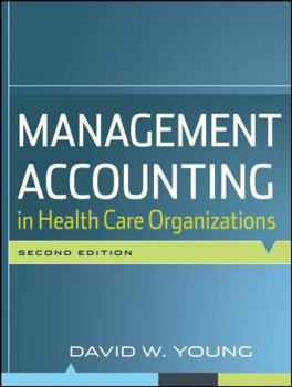 Paperback Management Accounting in Health Care Organizations Book