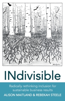 Paperback INdivisible: Radically rethinking inclusion for sustainable business results Book