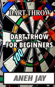 Paperback Dart Throw: Dart Throw for Beginners Book