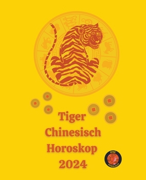 Paperback Tiger Chinesisch Horoskop 2024 [German] Book