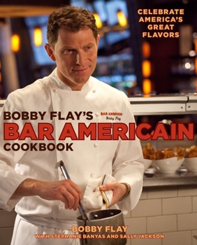 Hardcover Bobby Flay's Bar Americain Cookbook: Celebrate America's Great Flavors Book