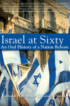 Hardcover Israel at Sixty: An Oral History of a Nation Reborn Book