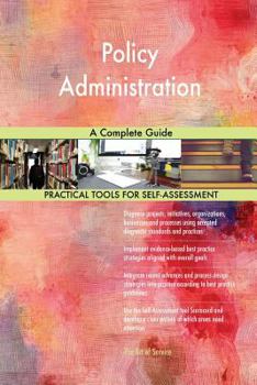 Paperback Policy Administration A Complete Guide Book