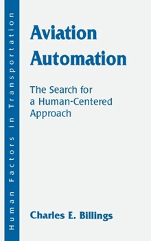 Hardcover Aviation Automation: The Search for A Human-centered Approach Book