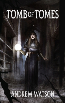 Tomb of Tomes: A Shadowbinders Novella (The Shadowbinders Trilogy)