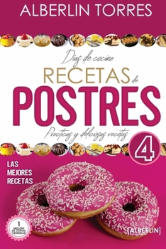 Paperback Días de Cocina Recetas de Postres 4: Practicas deliciosas y faciles [Spanish] Book