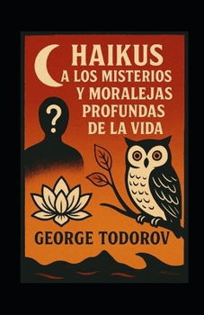 500 HAIKUS sobre los misterios y moralejas de la vida (Japón) (Spanish Edition)
