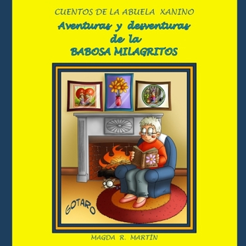 Paperback Aventuras y desventuras de la babosa Milagritos [Spanish] Book