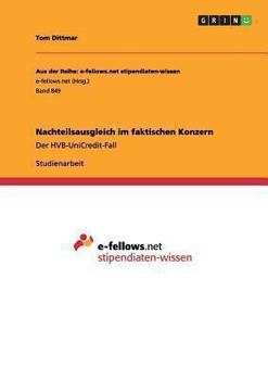 Nachteilsausgleich im faktischen Konzern: Der HVB-UniCredit-Fall