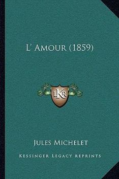 Paperback L' Amour (1859) Book