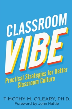 Paperback Classroom Vibe: Practical Strategies for a Better Classroom Culture Book