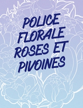 Paperback Police florale roses et pivoines [French] Book