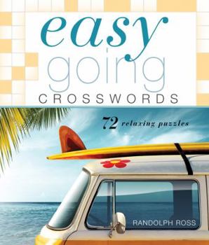 Paperback Easygoing Crosswords: 72 Relaxing Puzzles Book