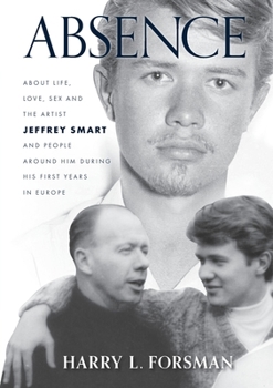 Paperback Absence: Life With Jeffrey Smart During His First Years in Europe Book