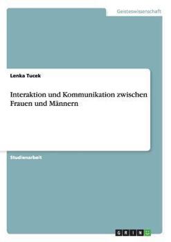 Paperback Interaktion und Kommunikation zwischen Frauen und Männern [German] Book