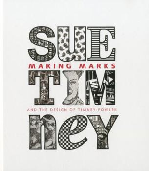 Hardcover Making Marks: And the Design of Timney-Fowler Book