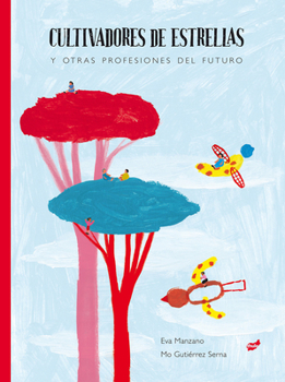Hardcover Cultivadores de Estrellas: Y Otras Profesiones del Futuro [Spanish] Book