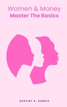 Paperback Women & Money: Master The Basics Book