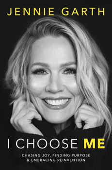 Hardcover I Choose Me: Chasing Joy, Finding Purpose & Embracing Reinvention Book