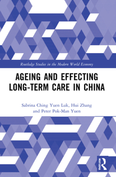 Paperback Ageing and Effecting Long-term Care in China Book