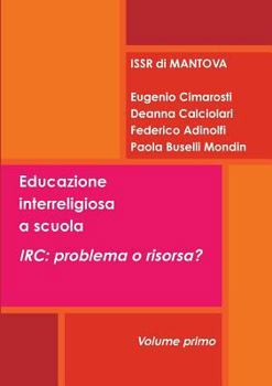 Paperback Educazione interreligiosa a scuola. IRC: problema o risorsa? [Italian] Book
