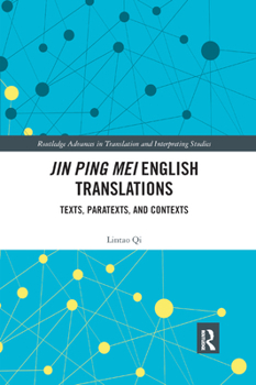 Paperback Jin Ping Mei English Translations: Texts, Paratexts and Contexts Book