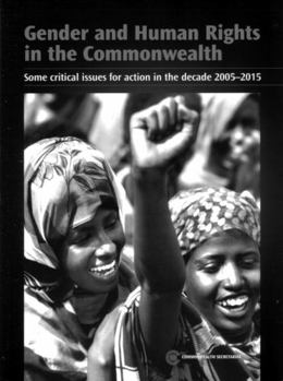 Paperback Gender and Human Rights in the Commonwealth: Some Critical Issues for Action in the Decade 2005-2015 Book