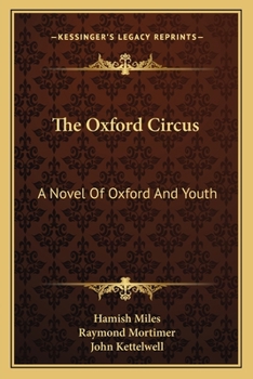 Paperback The Oxford Circus: A Novel Of Oxford And Youth Book