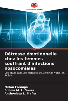 Paperback Détresse émotionnelle chez les femmes souffrant d'infections nosocomiales [French] Book