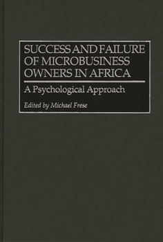 Hardcover Success and Failure of Microbusiness Owners in Africa: A Psychological Approach Book