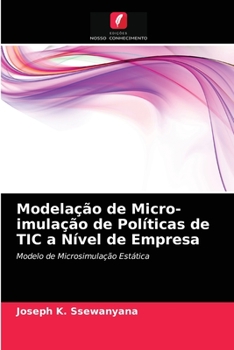 Paperback Modelação de Micro-imulação de Políticas de TIC a Nível de Empresa [Portuguese] Book