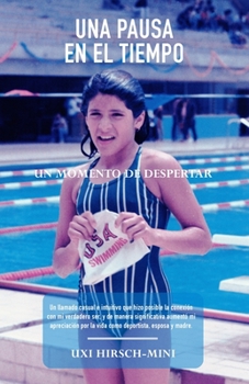 Paperback Una Pausa En El Tiempo: : Un Momento de Despertar [Spanish] Book