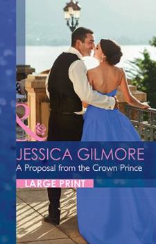 Hardcover A Proposal from the Crown Prince [Large Print] Book