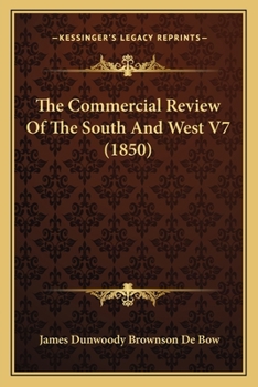 Paperback The Commercial Review Of The South And West V7 (1850) Book