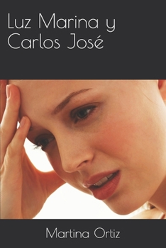 Paperback Luz Marina y Carlos José [Spanish] Book