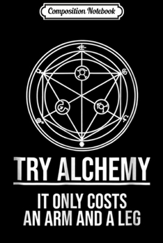 Composition Notebook: Anime Manga Fan Funny Try Alchemy Otaku Humor Gift Journal/Notebook Blank Lined Ruled 6x9 100 Pages