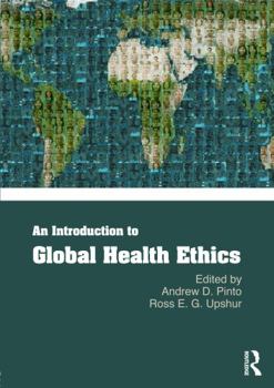 Paperback An Introduction to Global Health Ethics Book
