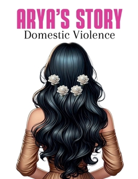 Paperback Arya's Story Domestic Violence Book