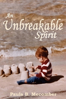 Paperback An Unbreakable Spirit Book