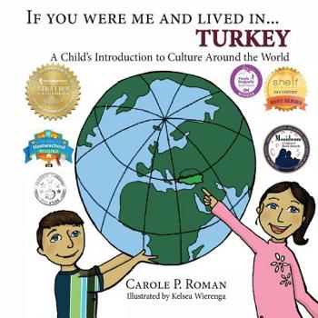 Paperback If You Were Me and Lived in... Turkey: A Child's Introduction to Culture Around the World Book