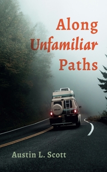 Paperback Along Unfamiliar Paths Book