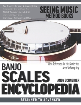 Paperback Banjo Scales Encyclopedia: Fast Reference for the Scales You Need in Every Key Book