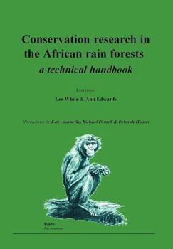 Hardcover Conservation Research In The African Rain Forests - A Techinical Handbook Book