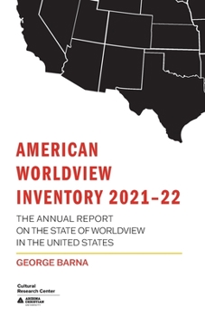 Paperback American Worldview Inventory 2021-22: The Annual Report on the State of Worldview in the United States Book