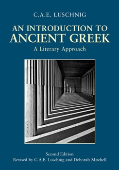 Paperback An Introduction to Ancient Greek: A Literary Approach Book