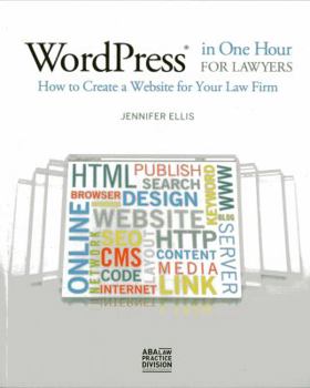 Paperback WordPress in One Hour for Lawyers: How to Create a Website for Your Law Firm Book