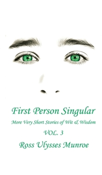 Hardcover First Person Singular Vol. 3: More Very Short Stories of Wit and Wisdom Book