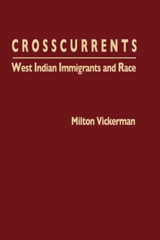 Hardcover Crosscurrents: West Indian Immigrants and Race Book