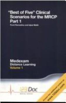 Paperback Best of Five Clinical Scenarios for the Mrcp: Volume 1, Part 1 Book